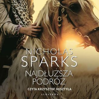 Najdusza podr Nicholas Sparks - okadka audiobooka MP3