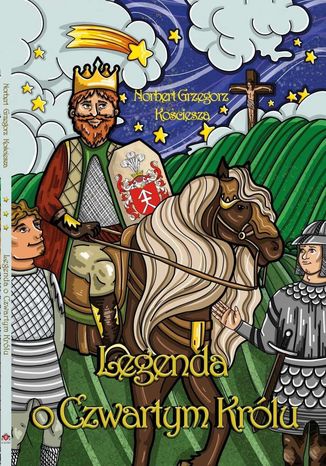 Legenda o czwartym Królu