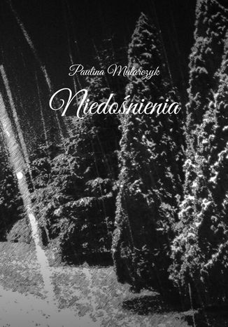 Niedonienia Paulina Mularczyk - okadka audiobooka MP3