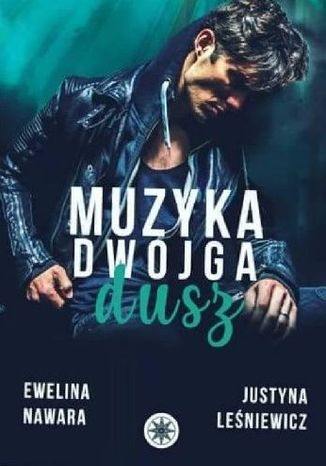 Muzyka dwojga dusz Ewelina Nawara & Justyna Leśniewicz  - okładka audiobooks CD