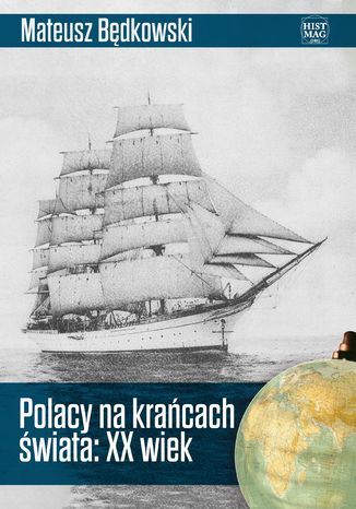 Polacy na kracach wiata: XX wiek Mateusz Bdkowski - okadka ebooka