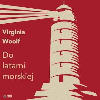 Do latarni morskiej Virginia Woolf - okładka audiobooka MP3