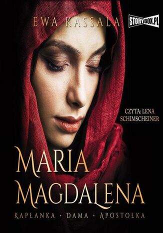Maria Magdalena. Kapanka, dama, apostoka Ewa Kassala - okadka audiobooks CD