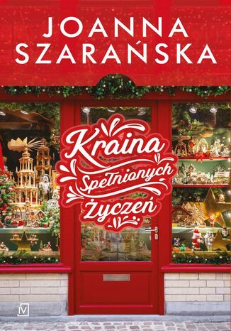Kraina Spełnionych Życzeń Joanna Szarańska - okładka audiobooks CD