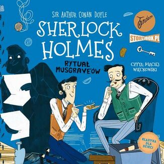 Klasyka dla dzieci. Sherlock Holmes. Tom 18. Rytua Musgrave'w Arthur Conan Doyle - okadka audiobooka MP3