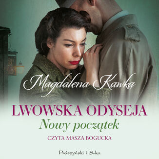 Lwowska odyseja (Tom 3). Nowy pocztek Magdalena Kawka - okadka audiobooka MP3
