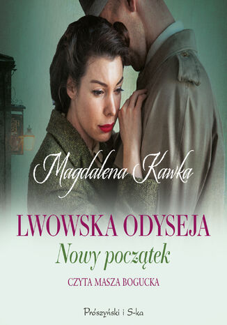 Lwowska odyseja (Tom 3). Nowy pocztek Magdalena Kawka - okadka audiobooks CD