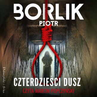 Czterdzieci dusz Piotr Borlik - okadka audiobooka MP3