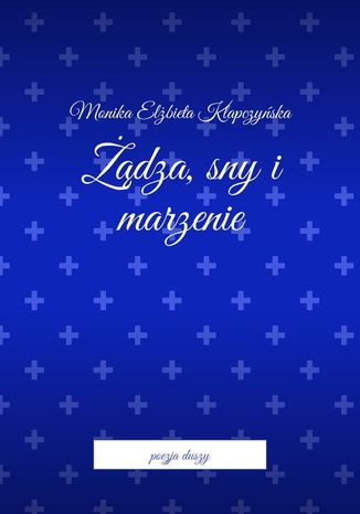 dza, sny i marzenie Monika Klapczyska - okadka audiobooks CD