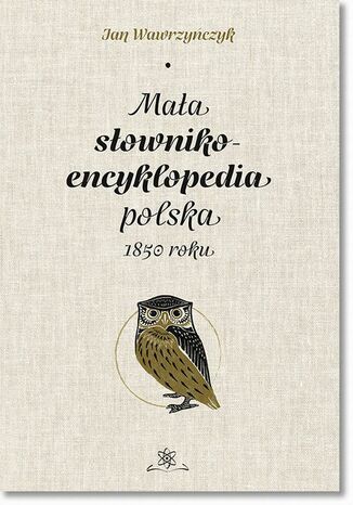 Mała słownikoencyklopedia polska 1850 roku