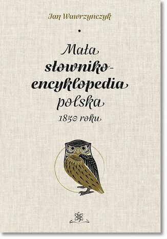 Maa sownikoencyklpedia polska 1850 roku Jan Wawrzyczyk - okadka audiobooka MP3