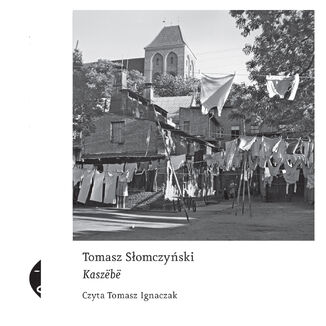 Kaszëbë Tomasz Słomczyński - okładka audiobooka MP3