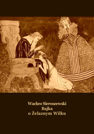 Bajka o elaznym Wilku Wacaw Sieroszewski - okadka audiobooks CD