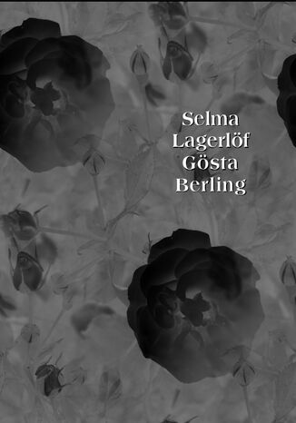 Gsta Berling Selma Lagerlf - okadka ebooka