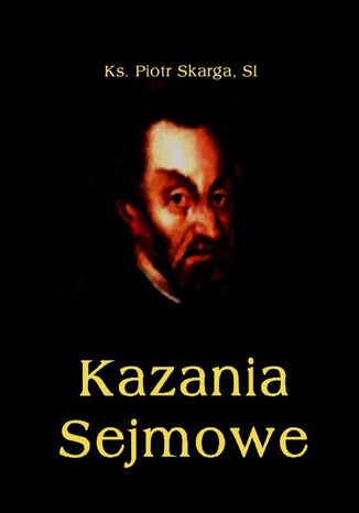 Kazania Sejmowe Piotr Skarga - okadka audiobooks CD