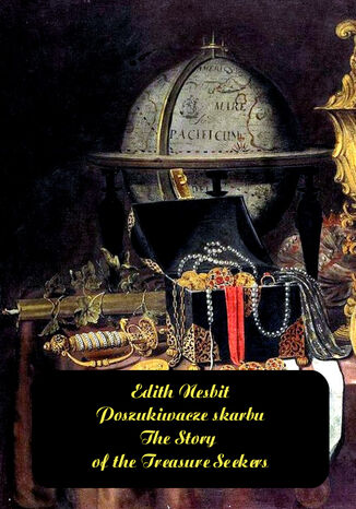 Poszukiwacze skarbu. The Story of the Treasure Seekers Edith Nesbit - okadka audiobooka MP3