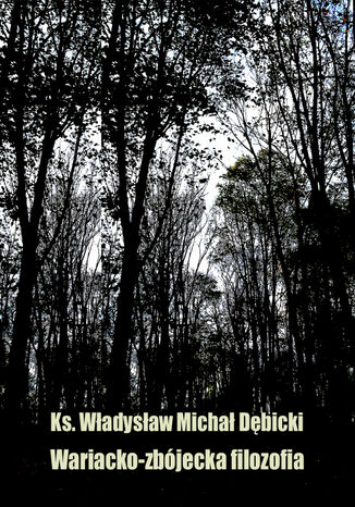 Wariacko-zbjecka filozofia Wadysaw Micha Dbicki - okadka audiobooka MP3