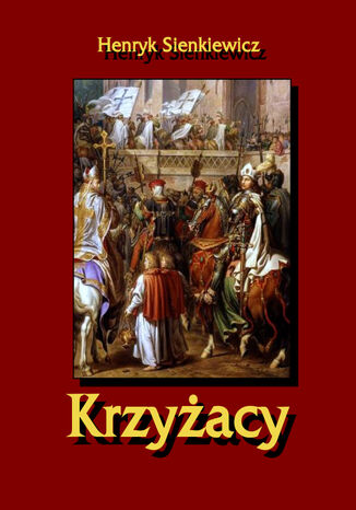 Krzyacy Henryk Sienkiewicz - okadka audiobooka MP3