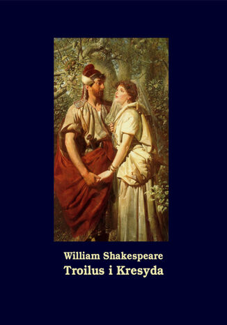 Troilus i Kresyda William Shakespeare - okadka audiobooks CD