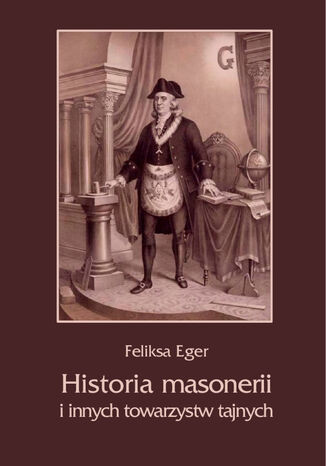 Historia masonerii i innych towarzystw tajnych Feliksa Eger - okadka audiobooks CD