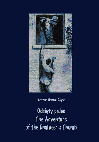 Odcity palec. The Adventure of the Engineers Thumb Arthur Conan Doyle - okadka ebooka