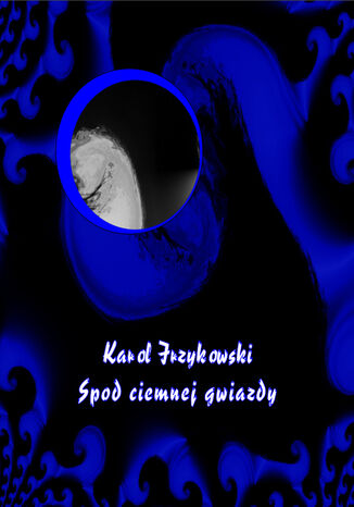 Spod ciemnej gwiazdy Karol Irzykowski - okadka audiobooka MP3
