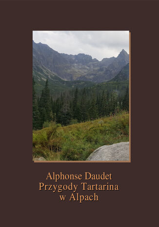 Przygody Tartarina w Alpach Alphonse Daudet - okadka ebooka