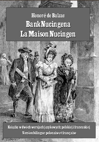 Bank Nucingena. La Maison Nucingen Honor de Balzac - okadka audiobooks CD