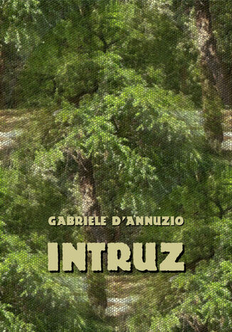 Intruz Gabriele Dannuzio - okadka ebooka