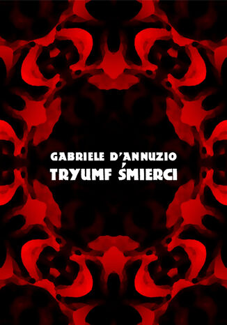 Tryumf mierci Gabriele Dannuzio - okadka ebooka