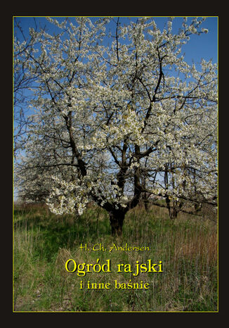 Ogrd Rajski i inne banie Hans Christian Andersen - okadka ebooka