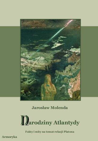 Narodziny Atlantydy. Fakty i mity na temat relacji Platona Jarosaw Molenda - okadka audiobooks CD