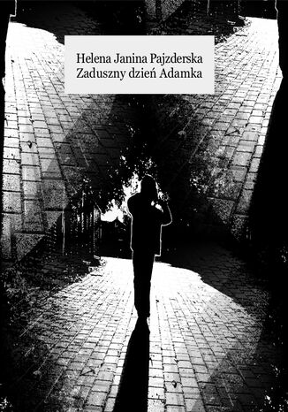 Zaduszny dzie Adamka Helena Janina Pajzderska - okadka audiobooks CD