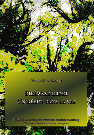 Pierwsze kroki. Un dbut dans la vie Honor de Balzac - okadka audiobooks CD
