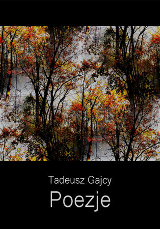 Poezje Tadeusz Gajcy - okadka ebooka