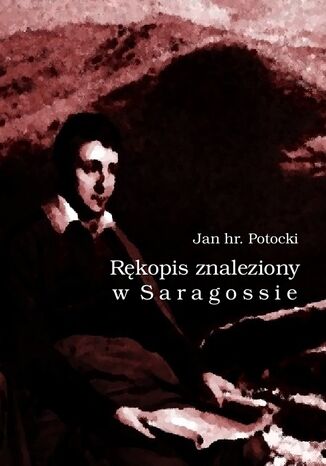 Rkopis znaleziony w Saragossie Jan Potocki - okadka audiobooka MP3