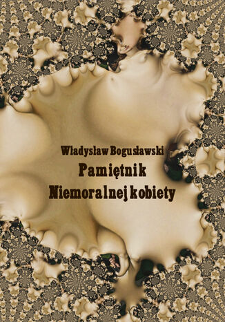Pamitnik niemoralnej kobiety Wadysaw Bogusawski - okadka audiobooka MP3