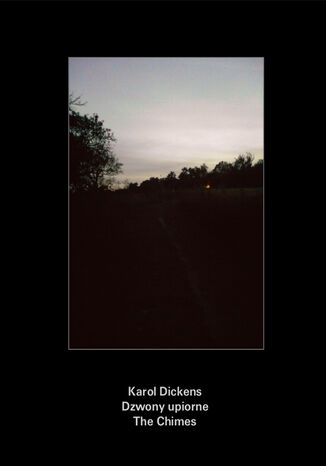 Dzwony upiorne. The Chimes Karol Dickens - okadka ebooka