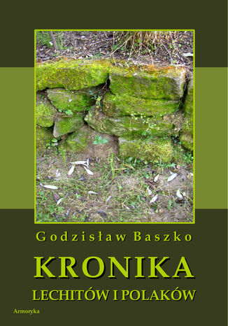 Kronika Lechitw i Polakw Godzisaw Baszko - okadka audiobooks CD