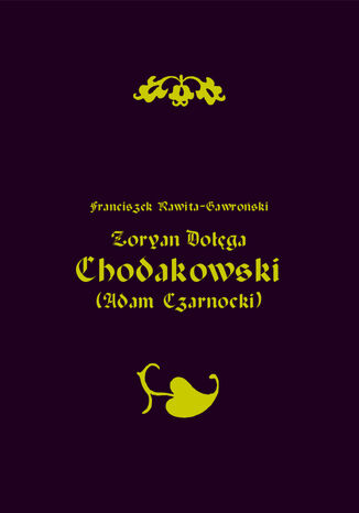 Zoryan Doga Chodakowski (Adam Czarnocki) Franciszek Rawita Gawroski - okadka ebooka