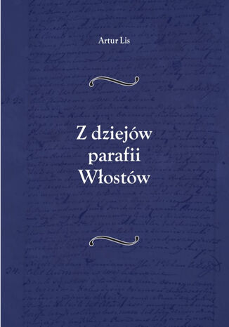 Z dziejw parafii Wostw Artur Lis - okadka audiobooks CD