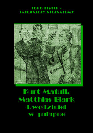 Uwodziciel w puapce Kurt Matull, Matthias Blank - okadka audiobooka MP3