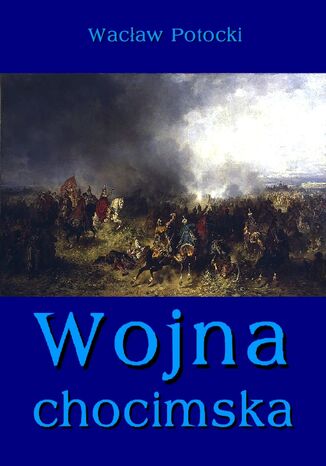 Wojna chocimska Wacaw Potocki - okadka audiobooks CD