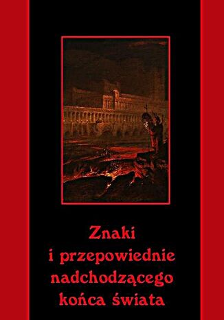 Znaki i przepowiednie nadchodzcego koca wiata Andrzej Sarwa - okadka audiobooks CD