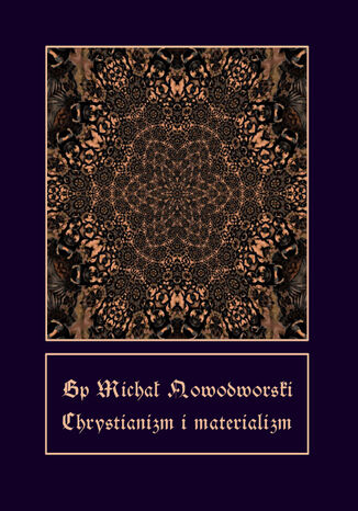 Chrystianizm i materializm Bp Micha Nowodworski - okadka audiobooks CD