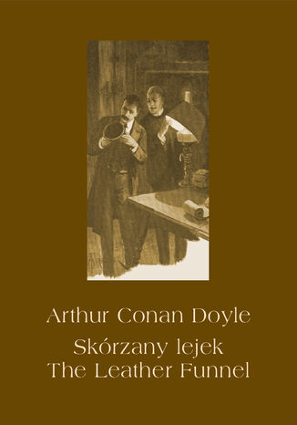 Skrzany lejek. The Leather Funnel Arthur Conan Doyle - okadka ebooka