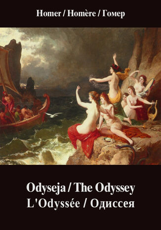 Odyseja. The Odyssey. L'Odysse Homer - okadka ebooka