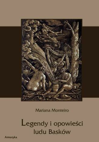 Legendy i opowieci ludu Baskw Mariana Monteiro - okadka ebooka