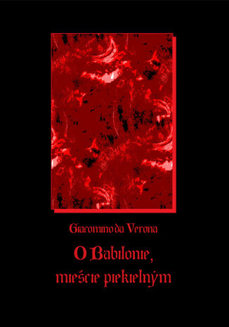 O Babilonie miecie piekielnym Giacomino Da Verona - okadka audiobooks CD
