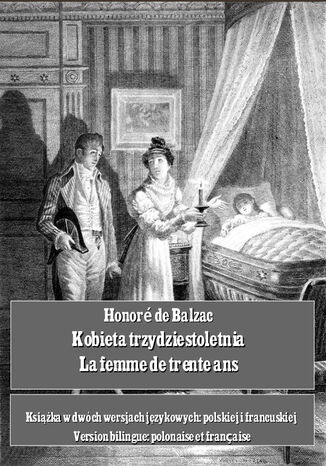 Kobieta trzydziestoletnia. La femme de trente ans Honor de Balzac - okadka ebooka